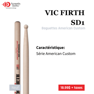 Vic Firth SD1 American Custom - Paire de baguettes de batterie professionnelles